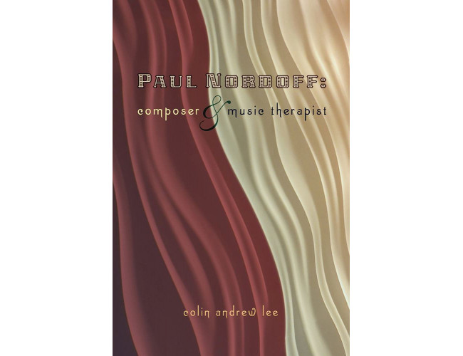 Paul Nordoff: Composer and Music Therapist