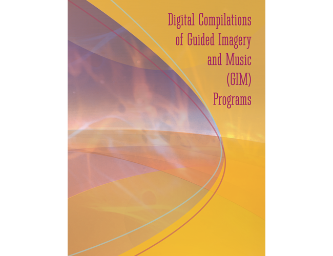 Digital Compilations of Guided Imagery and Music (GIM) Programs