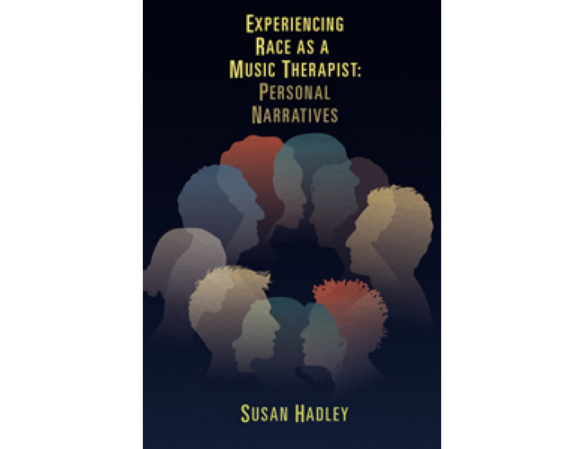 Experiencing Race as a Music Therapist: Personal Narratives