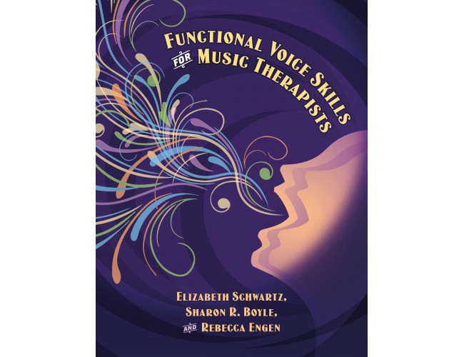 Functional Voice Skills for Music Therapists
