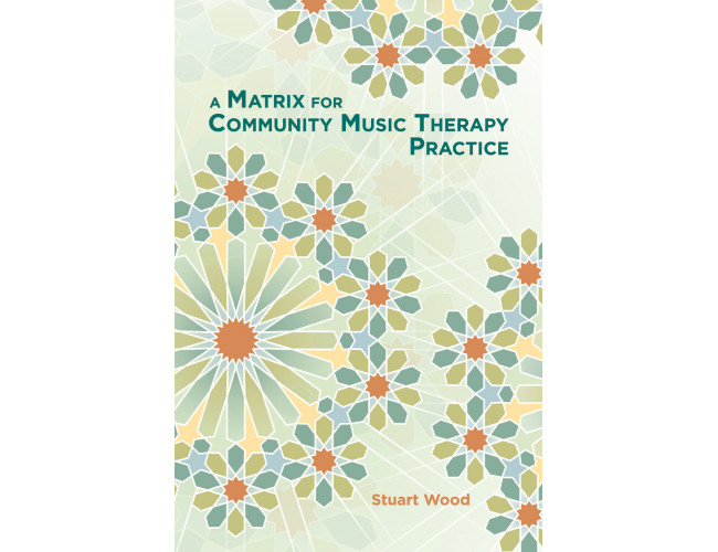 A Matrix for Community Music Therapy Practice