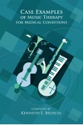 Case Examples of Music Therapy for Medical Conditions