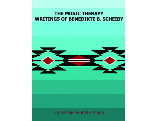 The Music Therapy Writings of Benedikte B. Scheiby