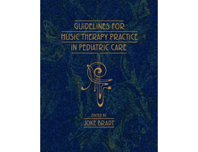 Guidelines for Music Therapy Practice in Pediatric Care 