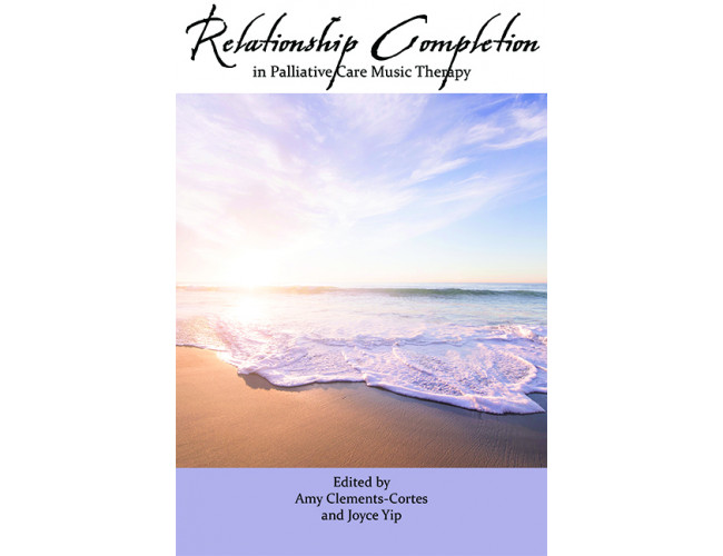 Relationship Completion in Palliative Care Music Therapy