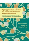 Age-Appropriate Activities for Adults with Profound Mental Retardation - Second Edition