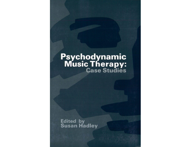 Psychodynamic Music Therapy: Case Studies 